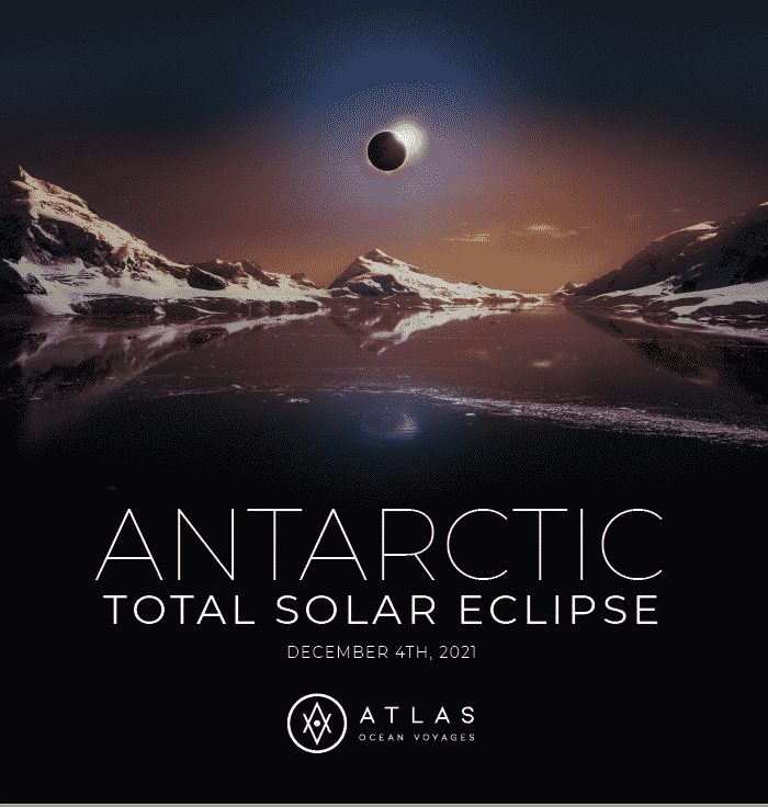 Atlas Ocean Voyages - ANTARCTIC TOTAL SOLAR ECLIPSE