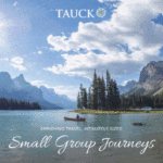 TAUCK - Small Group Journeys